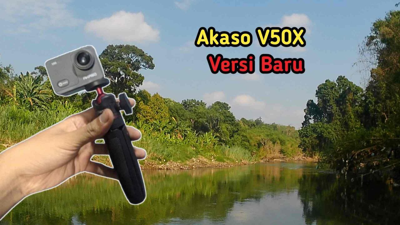 Review pengalaman menggunakan Akaso V50x