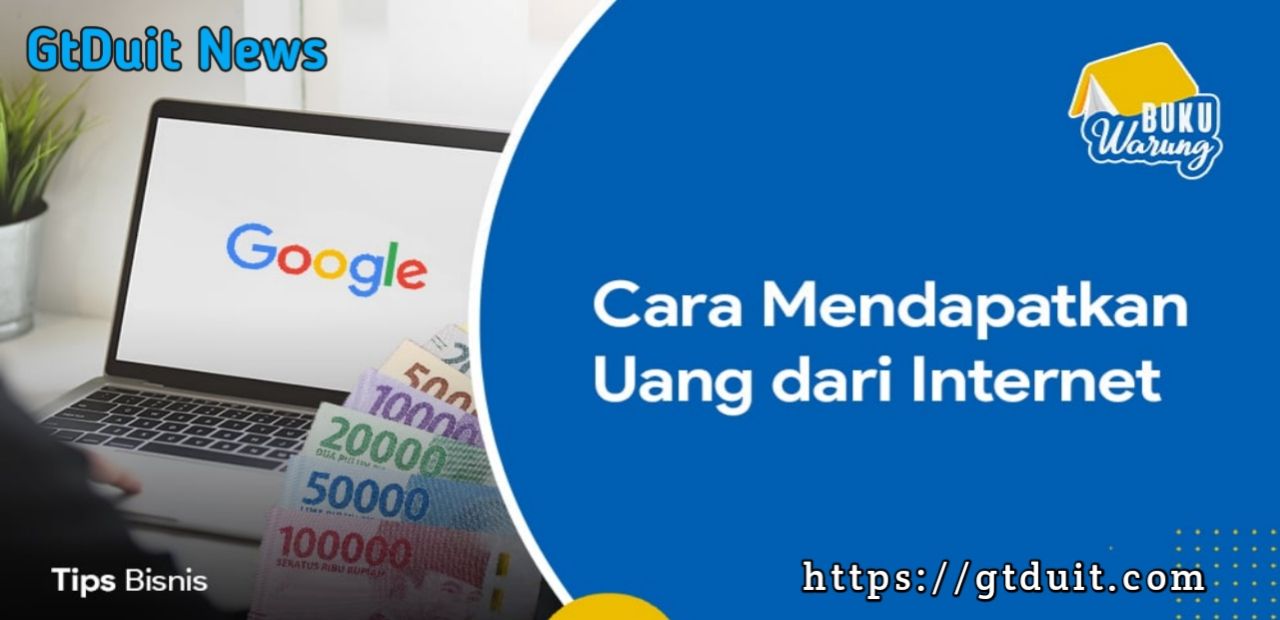 Gimana sih cara menghasilkan uang di internet?